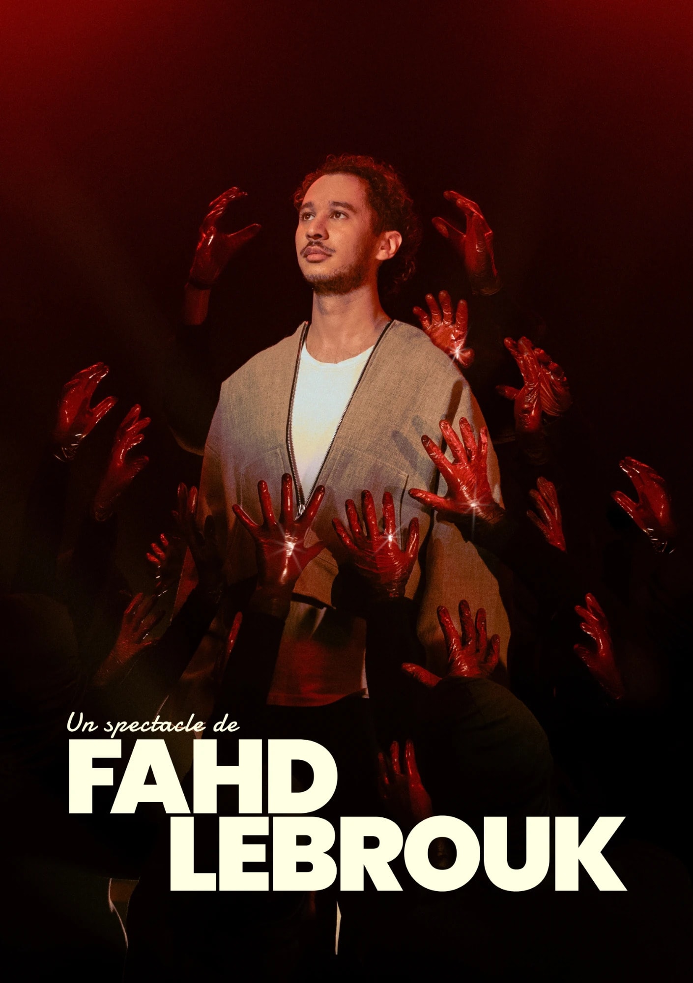 Affiche du spectacle : Fahd Lebrouk entouré de mains gantées de rouge